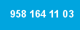 958 164 11 03